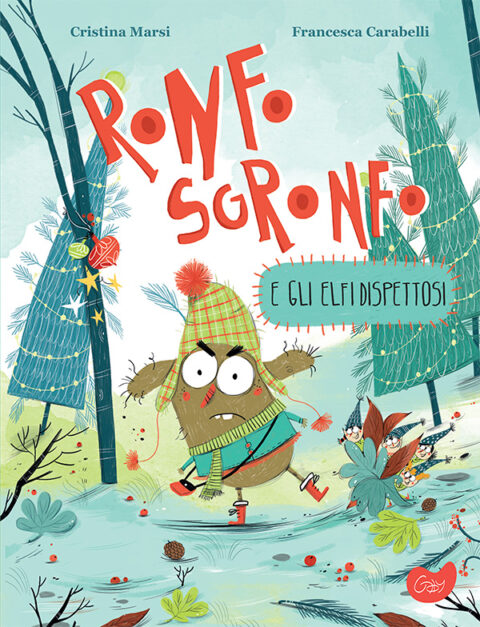 RONFO SGRONFO E GLI ELFI DISPETTOSI